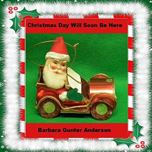 Christmas Day Will Soon Be Here