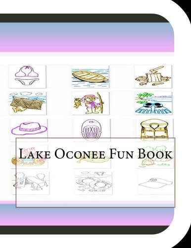 Lake Oconee Fun Book A Fun and Educational Book About Lake Oconee