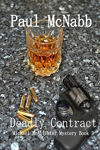 Deadly Contract Michael McAllister Mystery Book 3