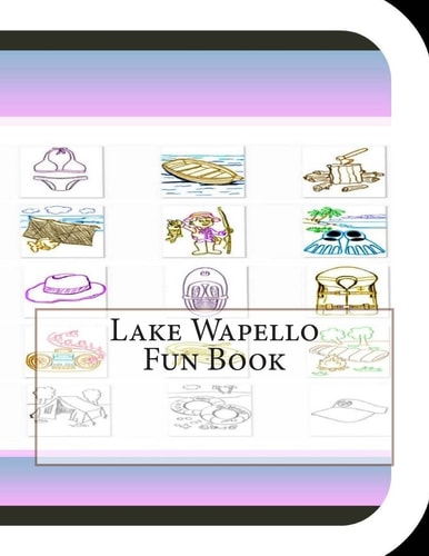 Lake Wapello Fun Book A Fun and Educational Book About Lake Wapello