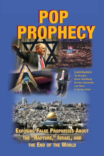 Pop Prophecy Exposing False Prophecies about the "Rapture," Israel, and the End of the World