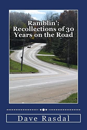 Ramblin' Recollections of 30 Years on the Road