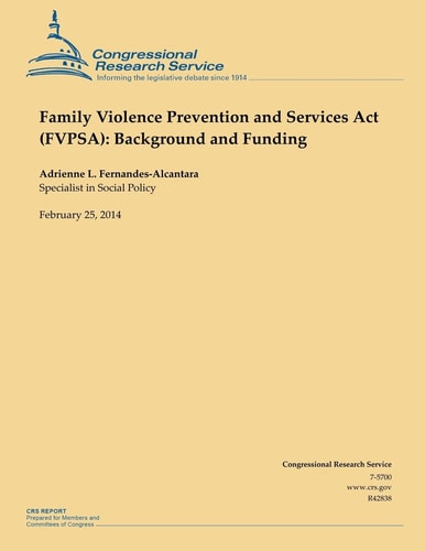 Family Violence Prevention and Services Act (FVPSA) Background and Funding