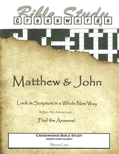 Crosswords Bible Study Matthew and John Leader's Guide Volume 6 - Crosswords Bible Study Leader's Guide