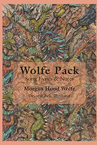 Wolfe Pack Song Lyrics and Notes by the Band