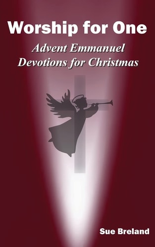 Worship for One: Advent Emmanuel Devotions for Christmas
