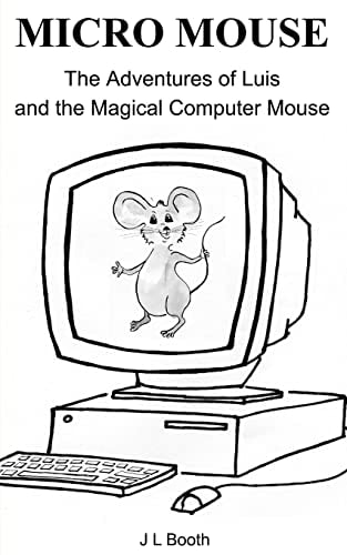 Micro Mouse Luis and the Magical Computer Mouse