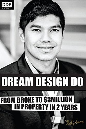 Dream Design Do From Broke to $3 Million in Property in 2 Years