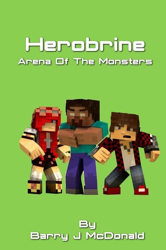 Herobrine Arena of the Monsters