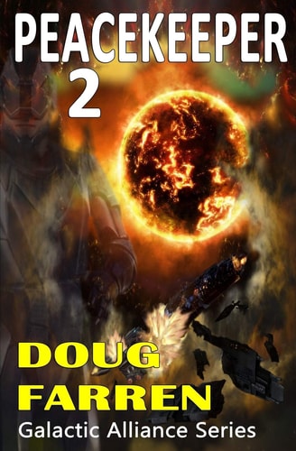 Peacekeeper 2 Galactic Alliance Series