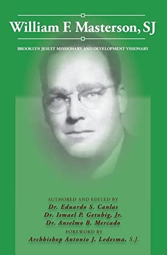 William F. Masterson, SJ Brooklyn Jesuit Missionary and Development Visionary