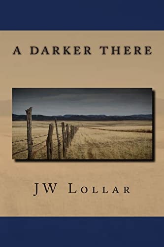 A Darker There