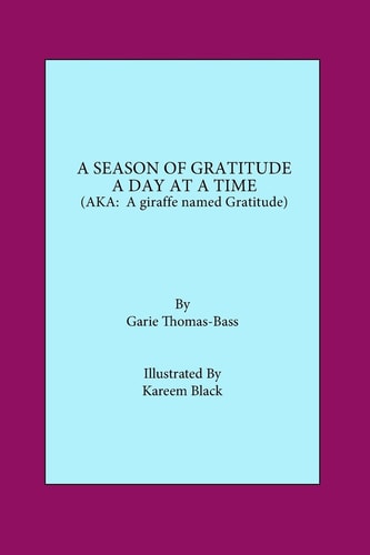 A Season of Gratitude a Day at a Time (AKA a Giraffe Named Gratitude)