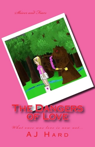 The Dangers of Love What Once Was Love Now Not...