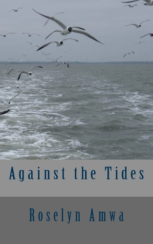 Against the Tides Against All Odds