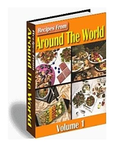 Recipes from Around the World Volume 1