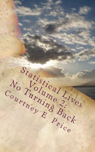 Statistical Lives Volume 2 No Turning Back