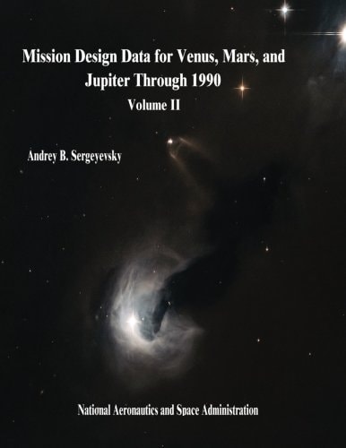 Mission Design Data for Venus, Mars, and Jupiter Through 1990 Volume II