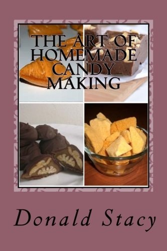 The Art Of Homemade Candy Making