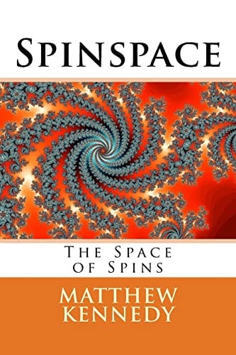 Spinspace The Space of Spins