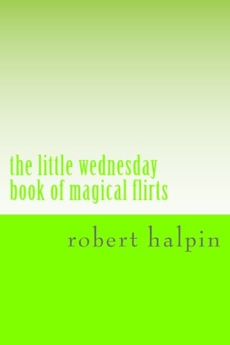 The Little Wednesday Book of Magical Flirts