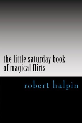 The Little Saturday Book of Magical Flirts