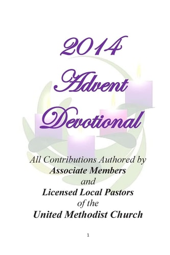 2014 Advent Devotional Authored by Associate Members and Licensed Local Pastors of the United Methodist Church