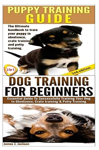 Puppy Training Guide and Dog Training for Beginners