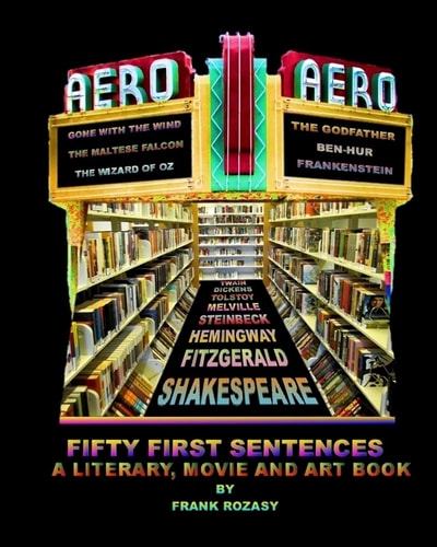 Fifty First Sentences A Literary, Art and Movie Book