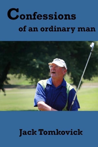Confessions Of An Ordinary Man (Vol. 3) The Long Strange Journey