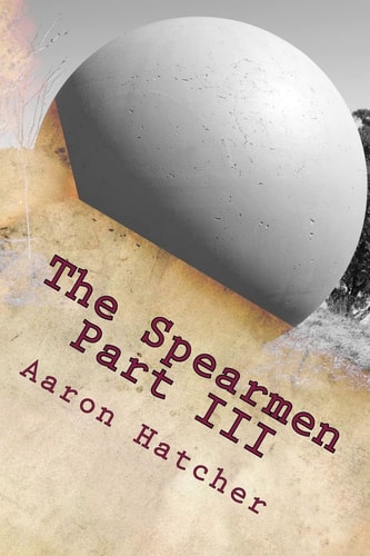 The Spearman Part III To An Ending