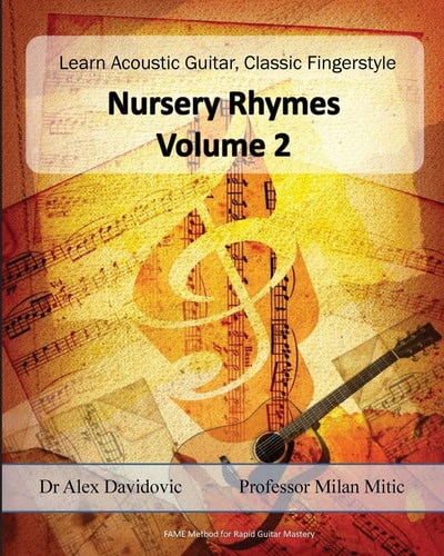 Learn Acoustic Guitar, Classic Fingerstyle Nursery Rhymes Volume 2