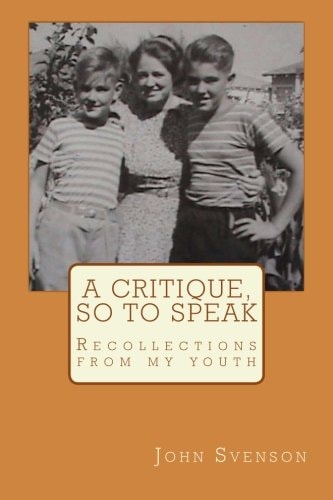 A Critique, So to Speak Recollections from My Youth