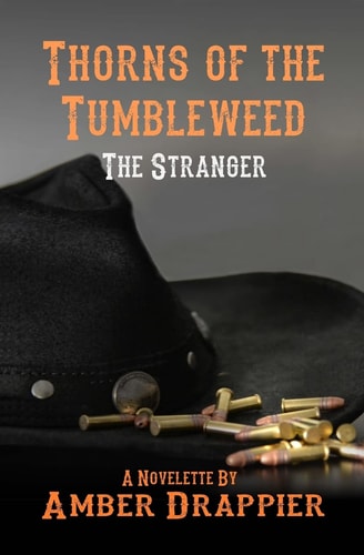 Thorns of the Tumbleweed The Stranger