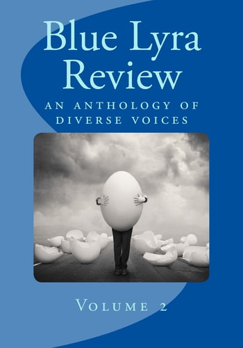 Blue Lyra Review Volume 2 An Anthology of Diverse Voices