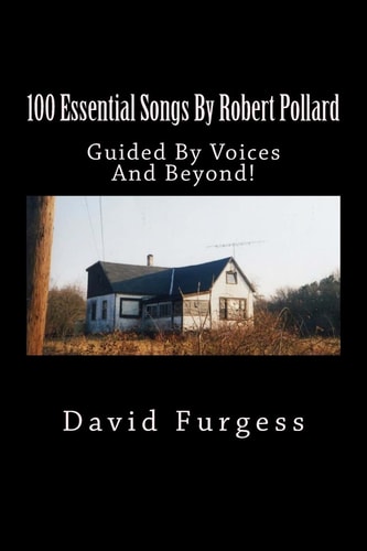 100 Essential Songs By Robert Pollard Genius Needs No Remx