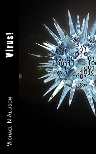 Virus! A Technothriller