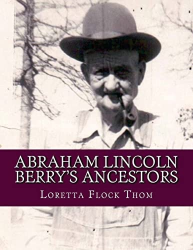 Abraham Lincoln Berry's Ancestors Direct Male Line Only