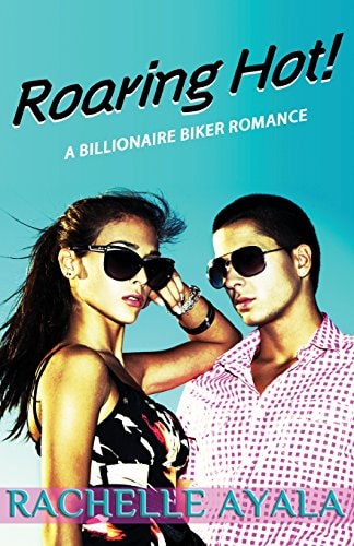 Roaring Hot! A Billionaire Biker Romance