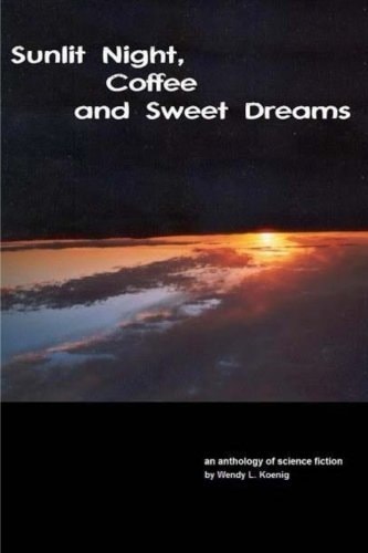 Sunlit Night, Coffee and Sweet Dreams