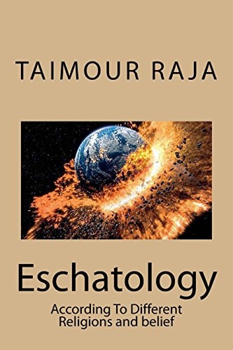 Eschatology According To Different Religions and Belief