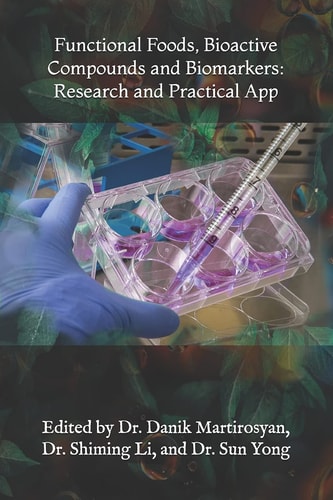 Functional Foods, Bioactive Compounds and Biomarkers Research and Practical App