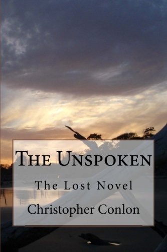 The Unspoken The Lost Novel