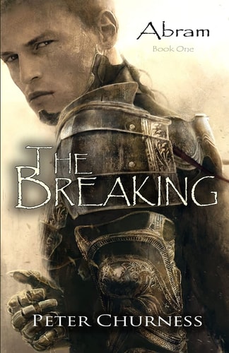 The Breaking Book One of the Abram Trilogy