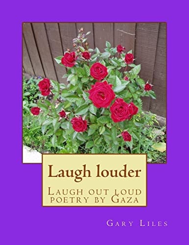 Laugh Louder Laugh Out Loud Poetry by Gaza