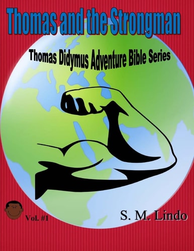 Thomas and the Strongman Thomas Didymus Adventure Bible Series