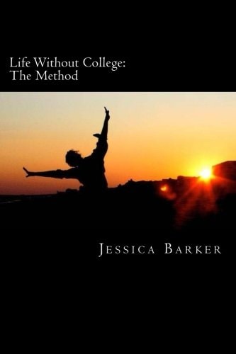 Life Without College The Method