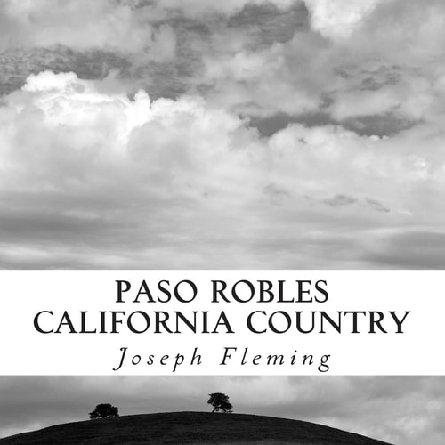 Paso Robles California Country Original Fine Art Photography