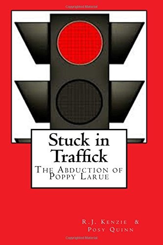Stuck in Traffick The Story of Poppy Larue