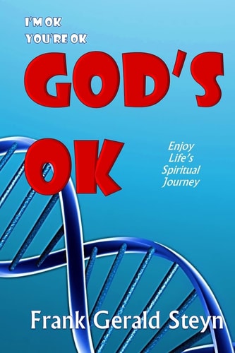 I'm OK, You're OK, GOD's OK